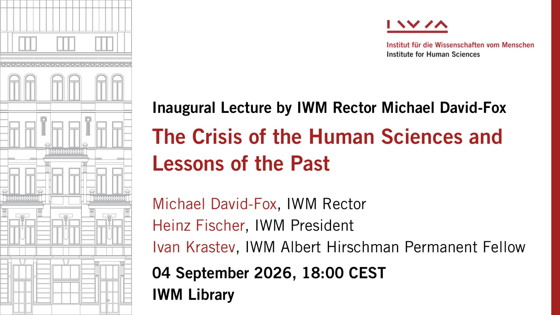 LIVE: 04.09.2026 ab 18:00 Uhr - Inaugural Lecture by IWM Rector Michael David-Fox: The Crisis of the Human Sciences and Lessons of the Past